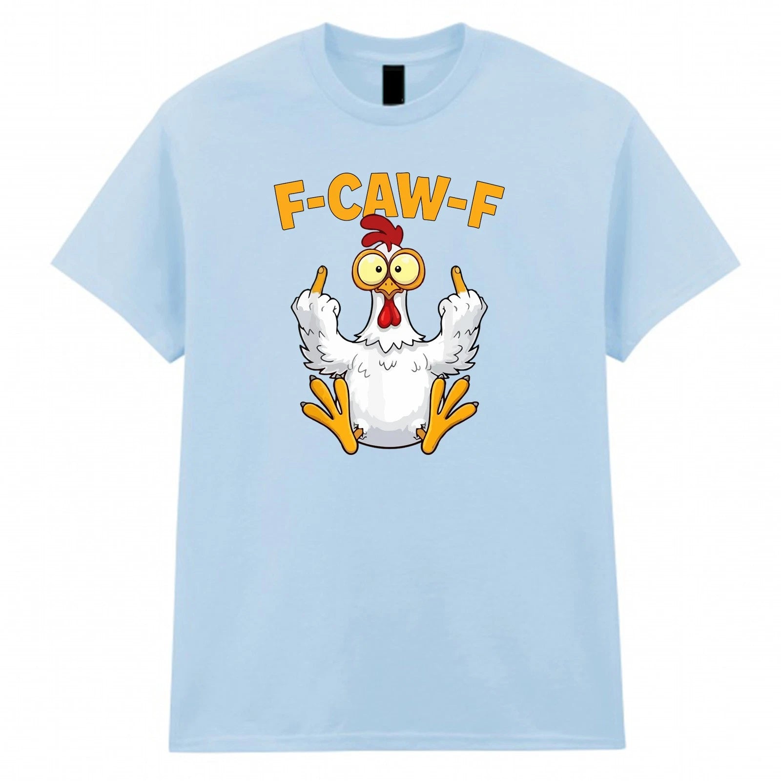 F-CAW-F Chicken DTF T-Shirt | Funny Sarcastic Rude Design