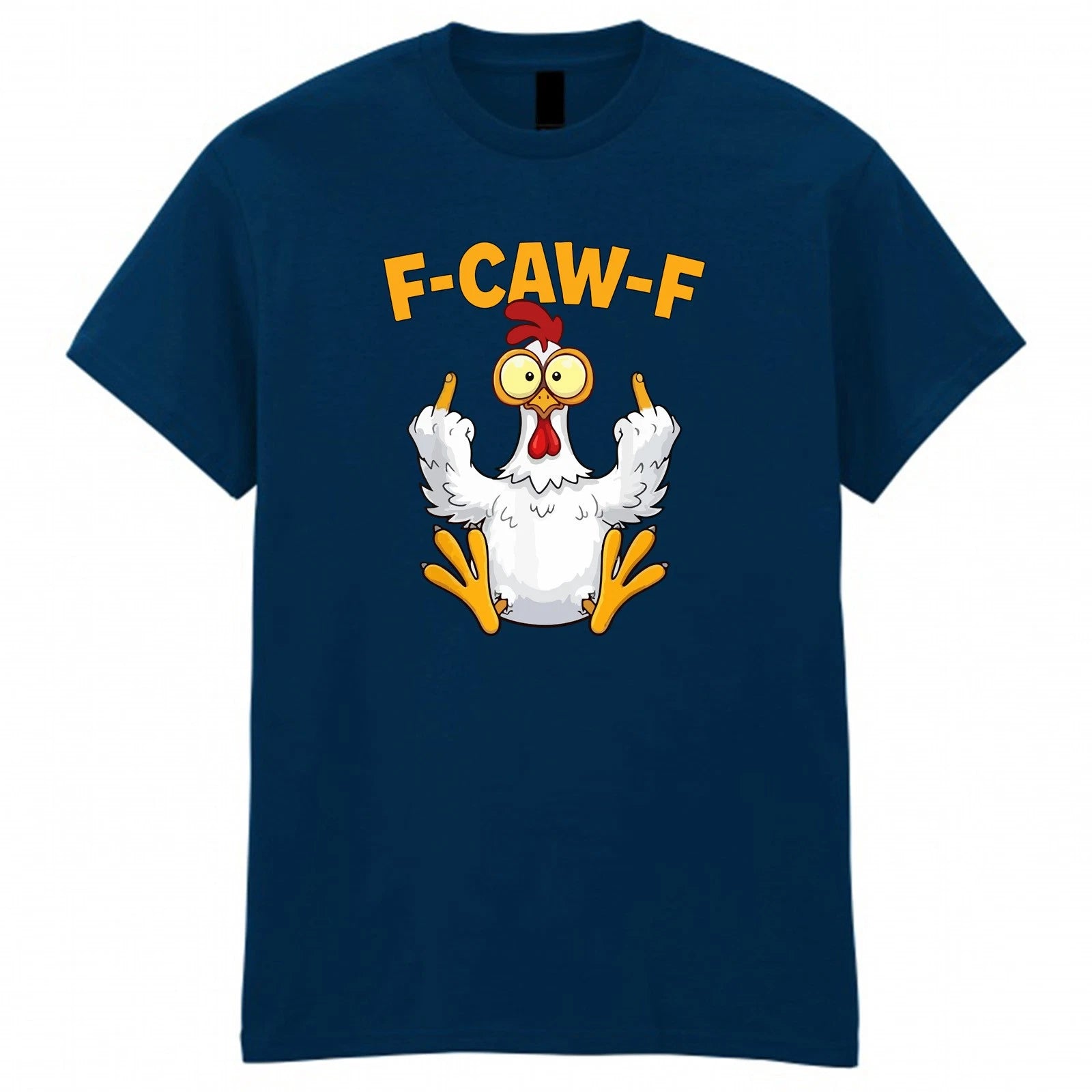 F-CAW-F Chicken DTF T-Shirt | Funny Sarcastic Rude Design