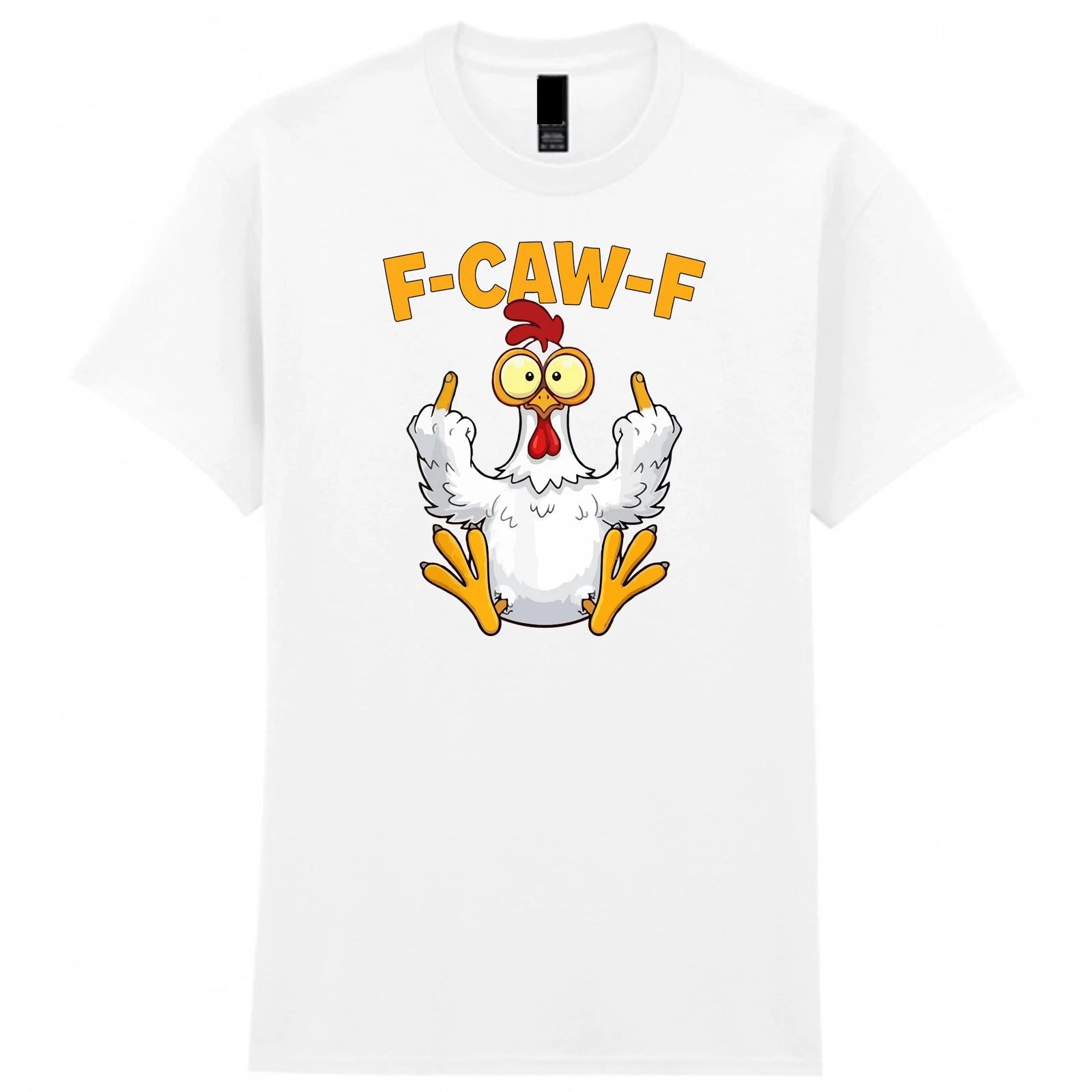 F-CAW-F Chicken DTF T-Shirt | Funny Sarcastic Rude Design