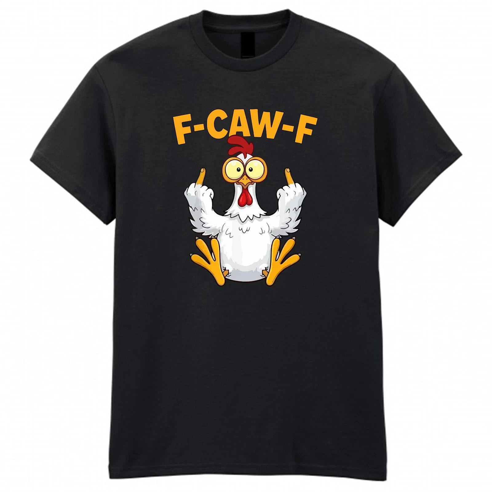 F-CAW-F Chicken DTF T-Shirt | Funny Sarcastic Rude Design